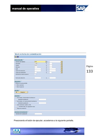 Página
133
Presionando el botón de ejecutar, accedemos a la siguiente pantalla.
 