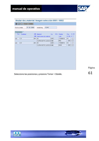 Página
61Seleccione las posiciones y presione Tomar + Detalle.
 