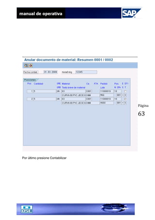 Página
63
Por último presione Contabilizar
 