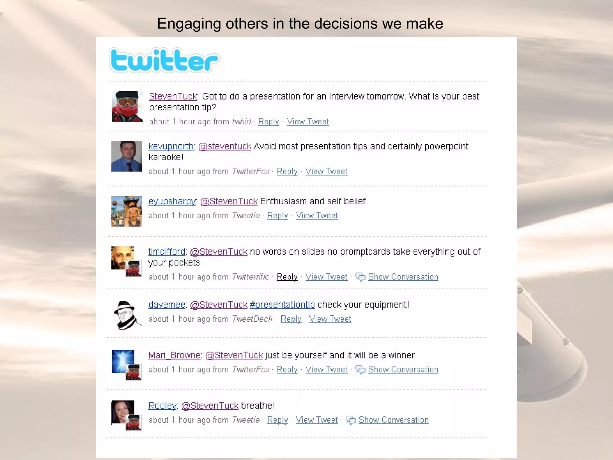 Engaging others in the decisions we make 