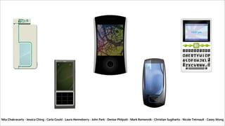 Nita Chakravarty - Jessica Ching - Carla Gould - Laura Henneberry - John Park - Denise Philpott - Mark Remennik - Christian Sugiharto - Nicole Tetreault - Casey Wong
 