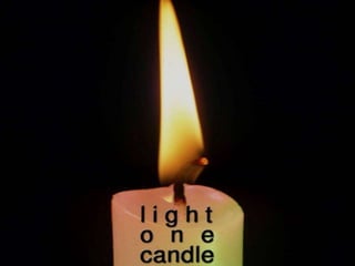 Light One Candle