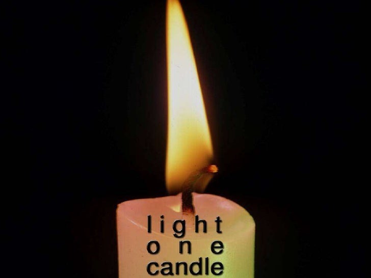 Light One Candle