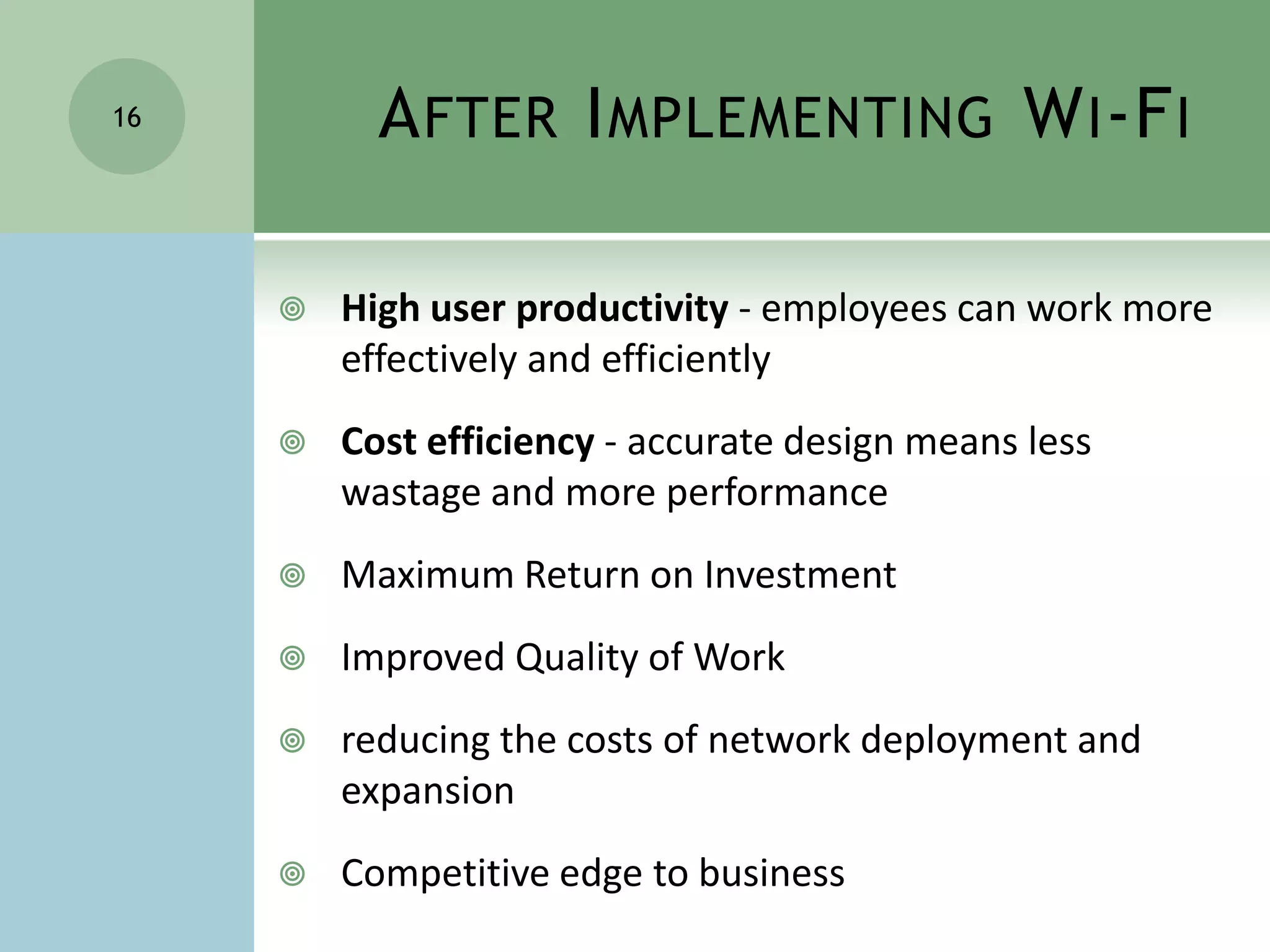 United Parcel SystemEquipped worldwide distribution center with wireless serviceCost $120 million35% productivity gain10