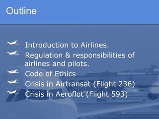 Outline  Introduction to Airlines.
