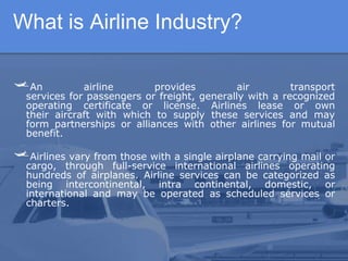   Regulation & responsibilities of        	 airlines and pilots.