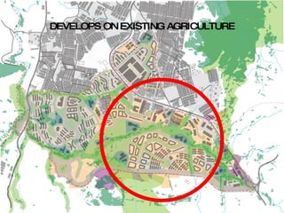 DEVELOPS ON EXISTING AGRICULTURE 