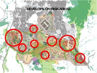 DEVELOPS ON RISK AREAS 