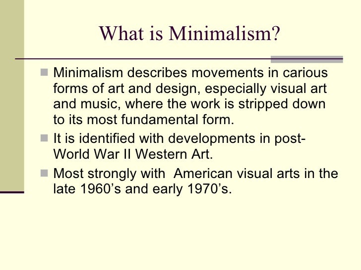Minimalism