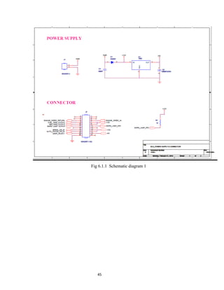 Fig 6.1.1 Schematic diagram 1




   45
 