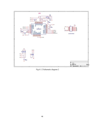 Fig 6.1.2 Schematic diagram 2




      46
 