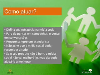  85% das pessoas acham que as empresas devem interagir com seus consumidores VOCÊ SABE O QUE ESTÃO FALANDO?