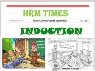HRM TIMES THE TOLANI” FAVOURITE NEWSPAPER www.tolaninews.com - Since 2010 INDUCTION 