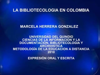 BIBLIOTECOLOGIA EN COLOMBIA