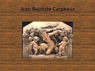 Jean BaptisteCarpeaux