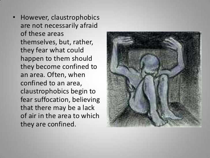 Claustrophobia