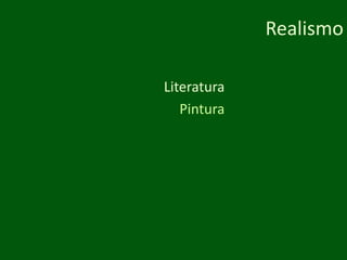 RealismoLiteraturaPintura