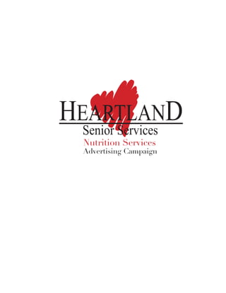 HEARTLAND
  Senior Services
   Nutrition Services
   Advertising Campaign
 