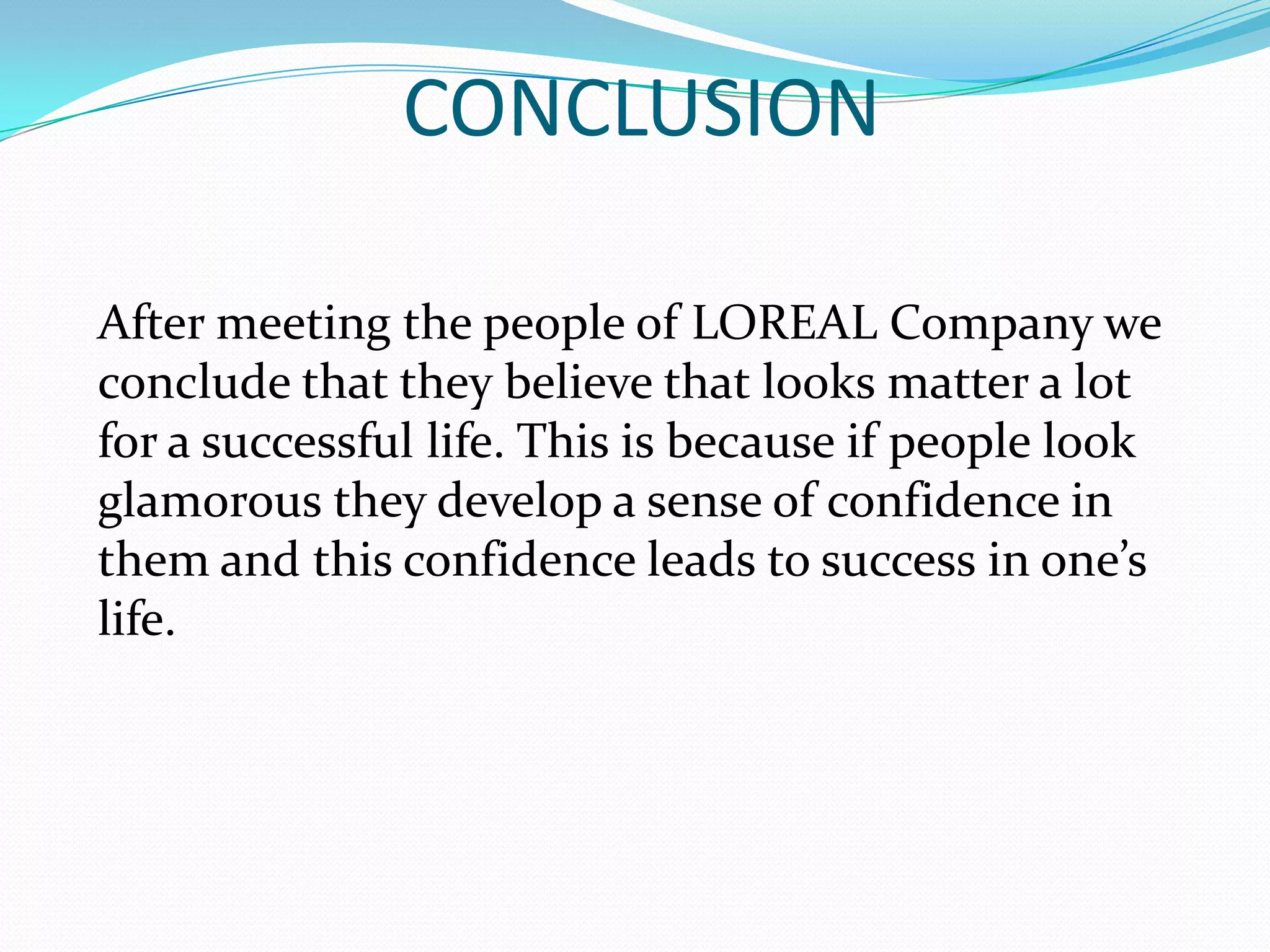 L’Oréal has set up a social responsibility program the - L’Oréal buy & care program for dealing with suppliers in order to enforce fundamental aspects such as: 