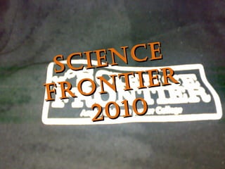 Science Frontier  2010 