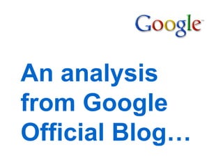 An analysis from Google Official Blog… 