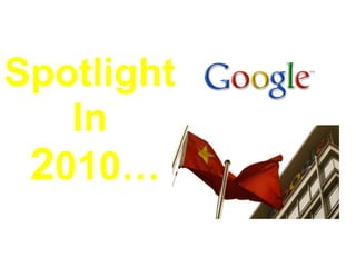 Spotlight  In  2 010… 