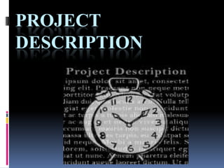 PROJECT
DESCRIPTION
 
