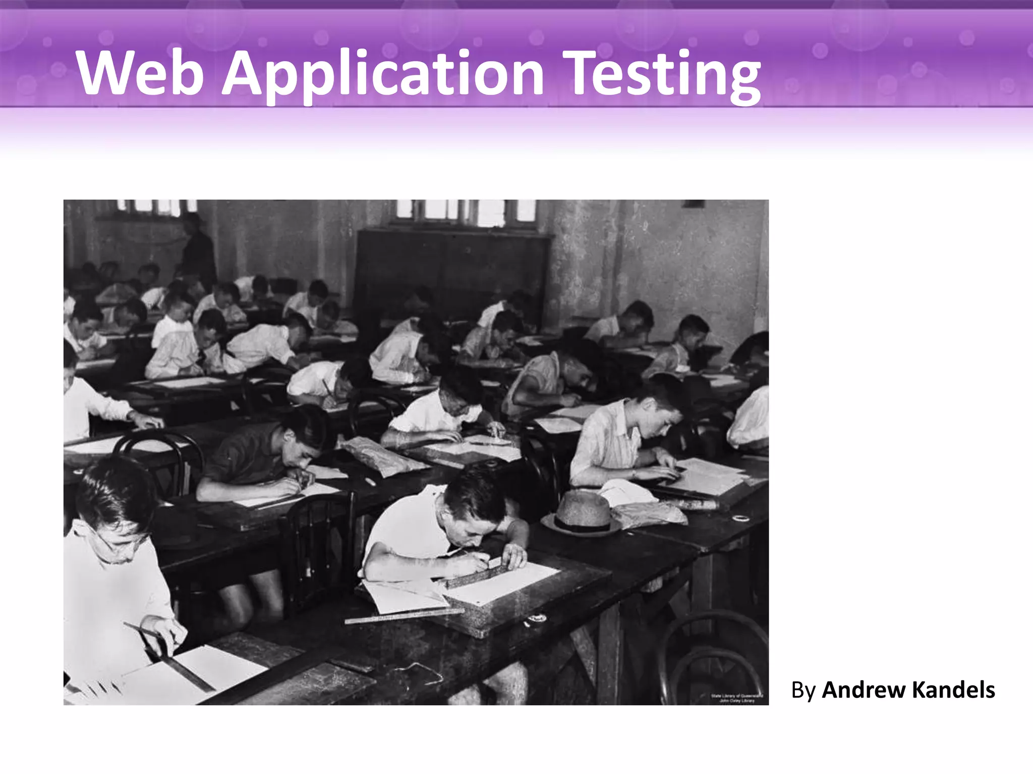 Web Application Testing By Andrew Kandels 