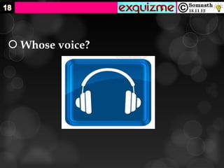  Whose voice?
 