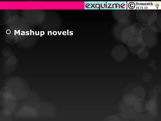  Mashup novels
 