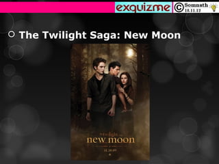  The Twilight Saga: New Moon
 