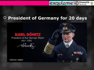  President of Germany for 20 days
 