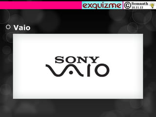  Vaio
 