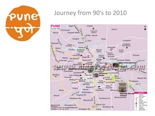 Journey from 90’s to 2010
 