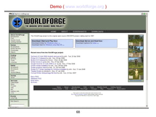 Demo (  www.worldforge.org  ) 