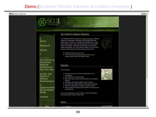 Demo ( Synthetic Worlds Initiative at Indiana University   ) 