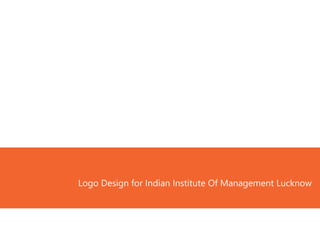 Logo Design for Indian Institute Of Management Lucknow
 