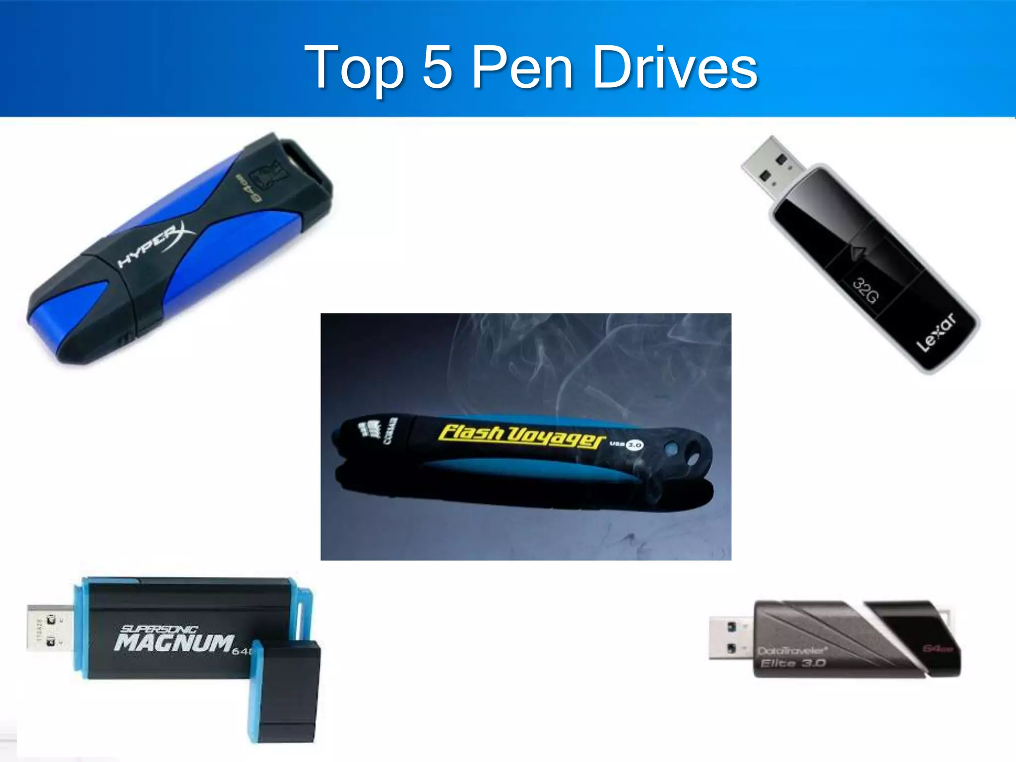Top 5 Pen Drives
 