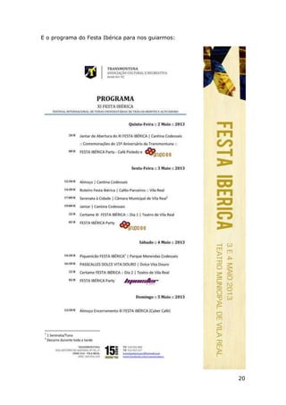 20
E o programa do Festa Ibérica para nos guiarmos:
 
