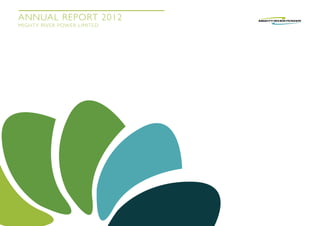 ANNUAL REPORT 2012
MIGHTY RIVER POWER LIMITED
 