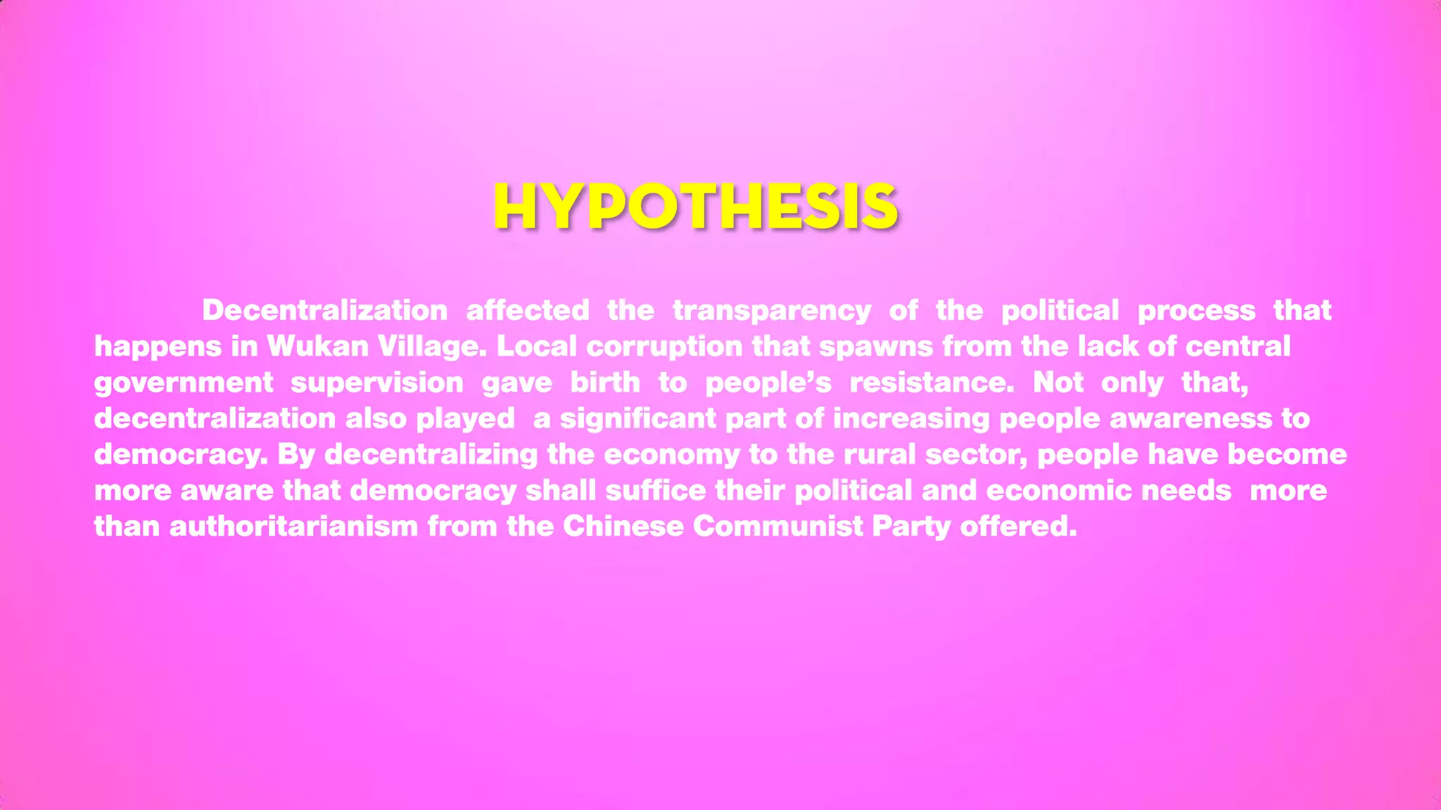 HYPOTHESIS
 