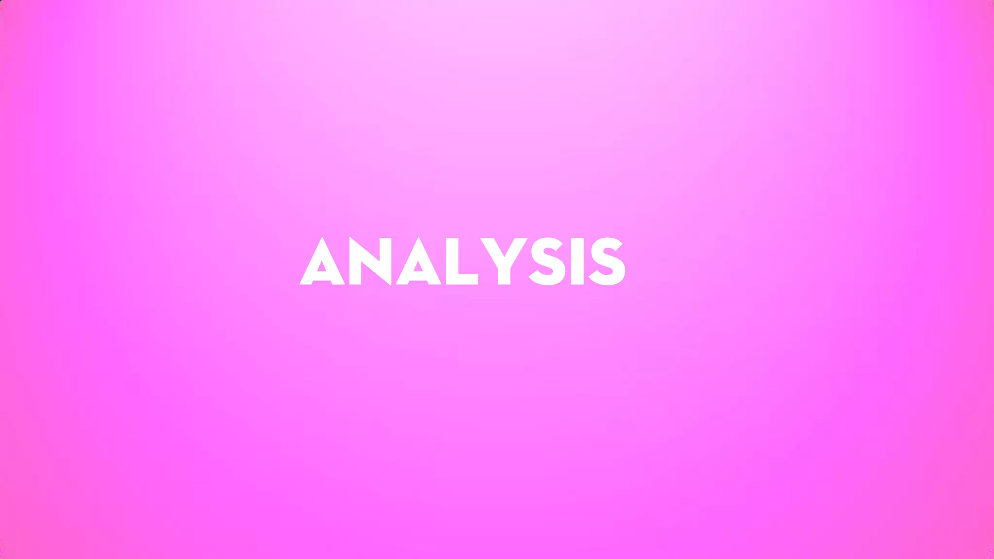 ANALYSIS
 
