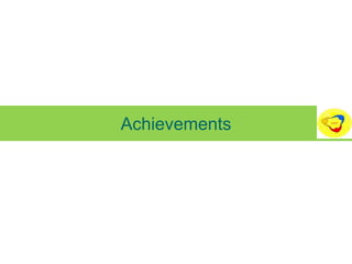 Achievements
 