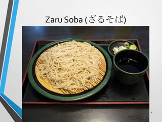 Zaru Soba (ざるそば)
4
 