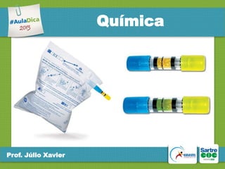 Química

Prof. Júlio Xavier

 