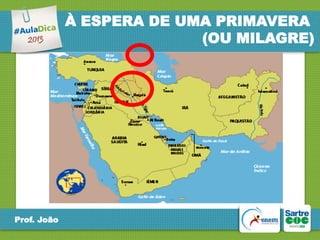 À ESPERA DE UMA PRIMAVERA
(OU MILAGRE)

Prof. João

 