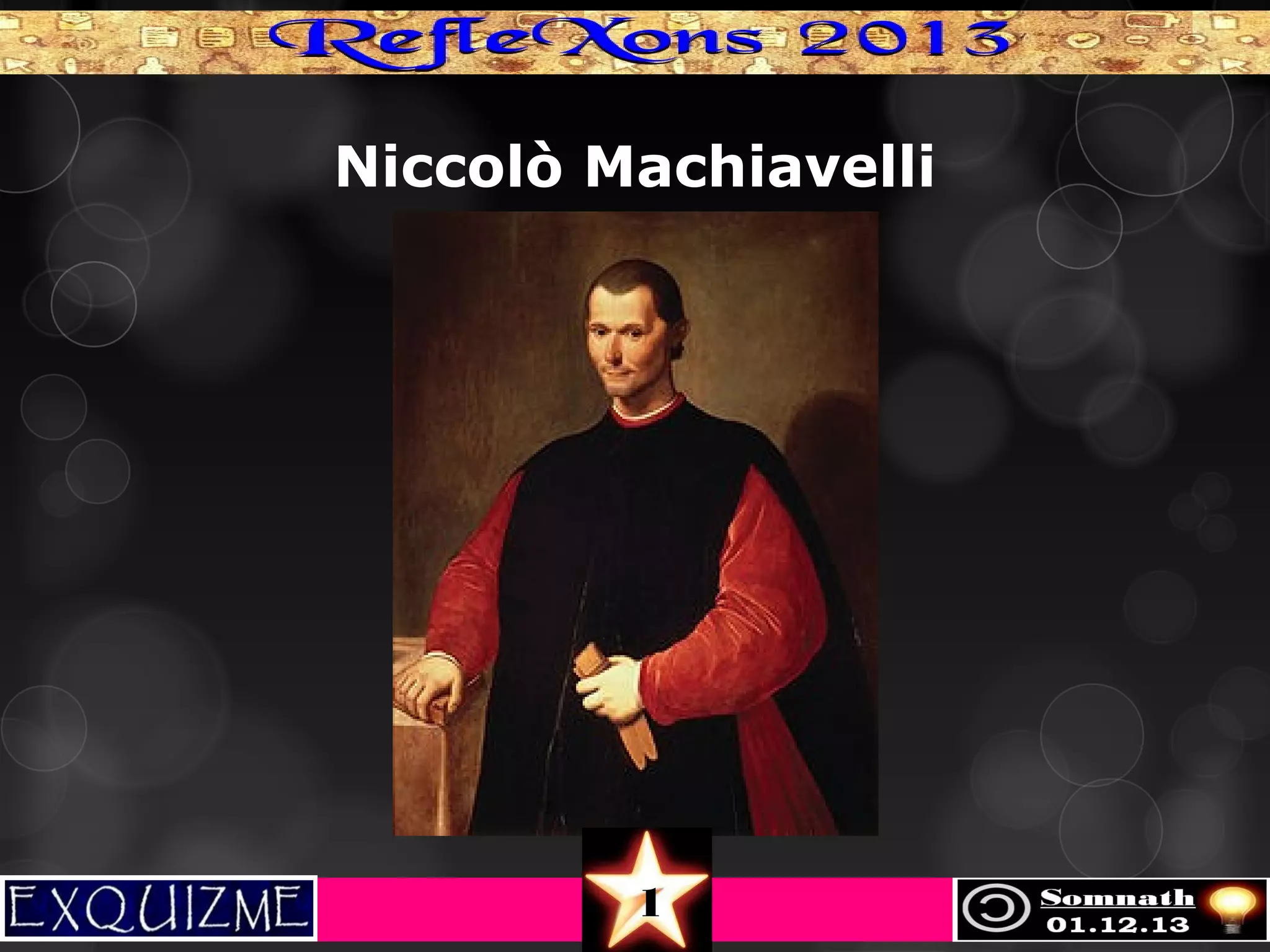 Niccolò Machiavelli

1

 