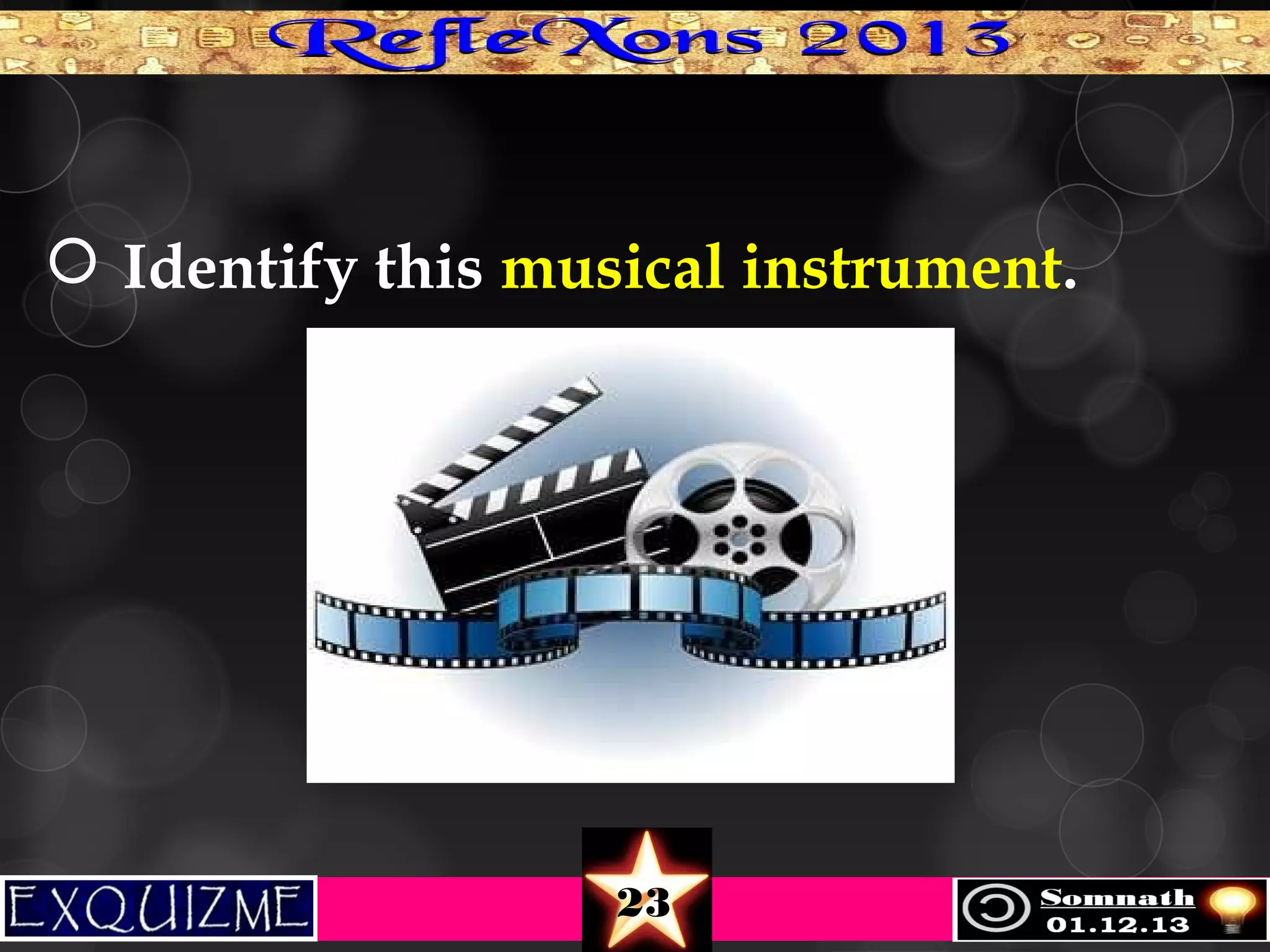  Identify this musical instrument.

23

 