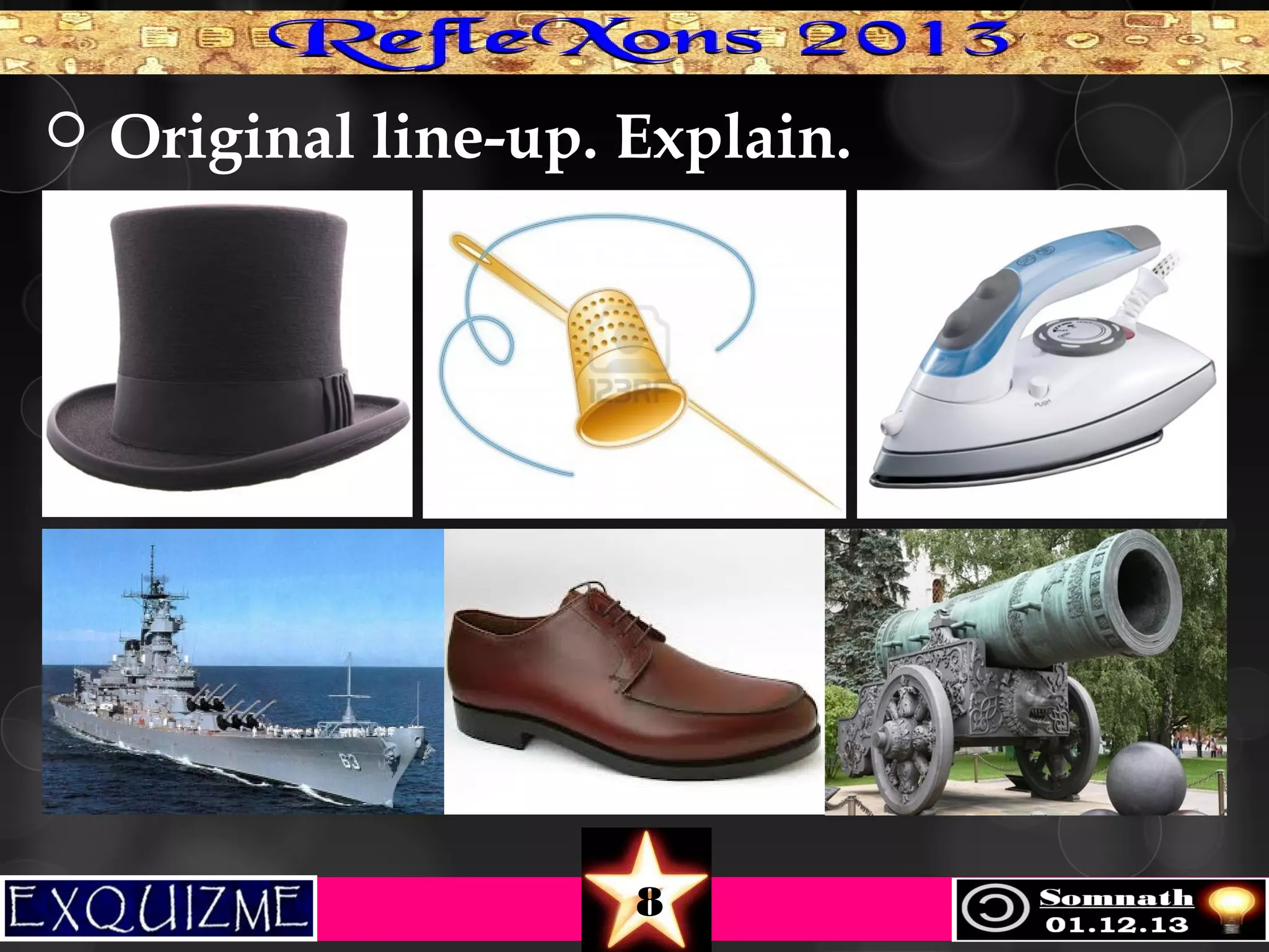 

Original line-up. Explain.

8

 