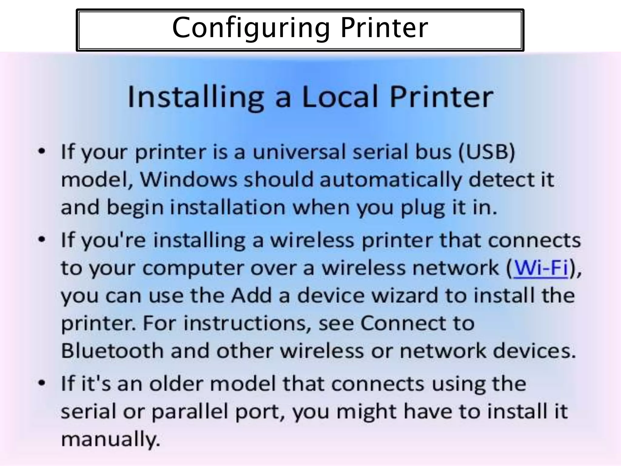 Configuring Printer

 